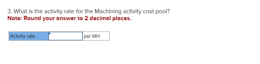 2 decimal places. Hickory Company manufactures two products-14,000 units of Product Y