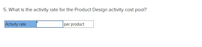 rate based on direct labor-hours. It is considering implementing an activity-based costing