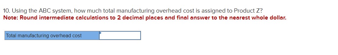 Required: 1. What is the company's plantwide overhead rate? Note: Round your