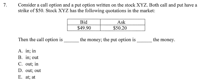  Consider a call option and a put option written on the