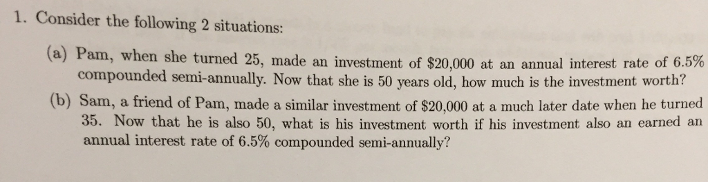 1. Consider the following 2 situations: (a) Pam, when she turned