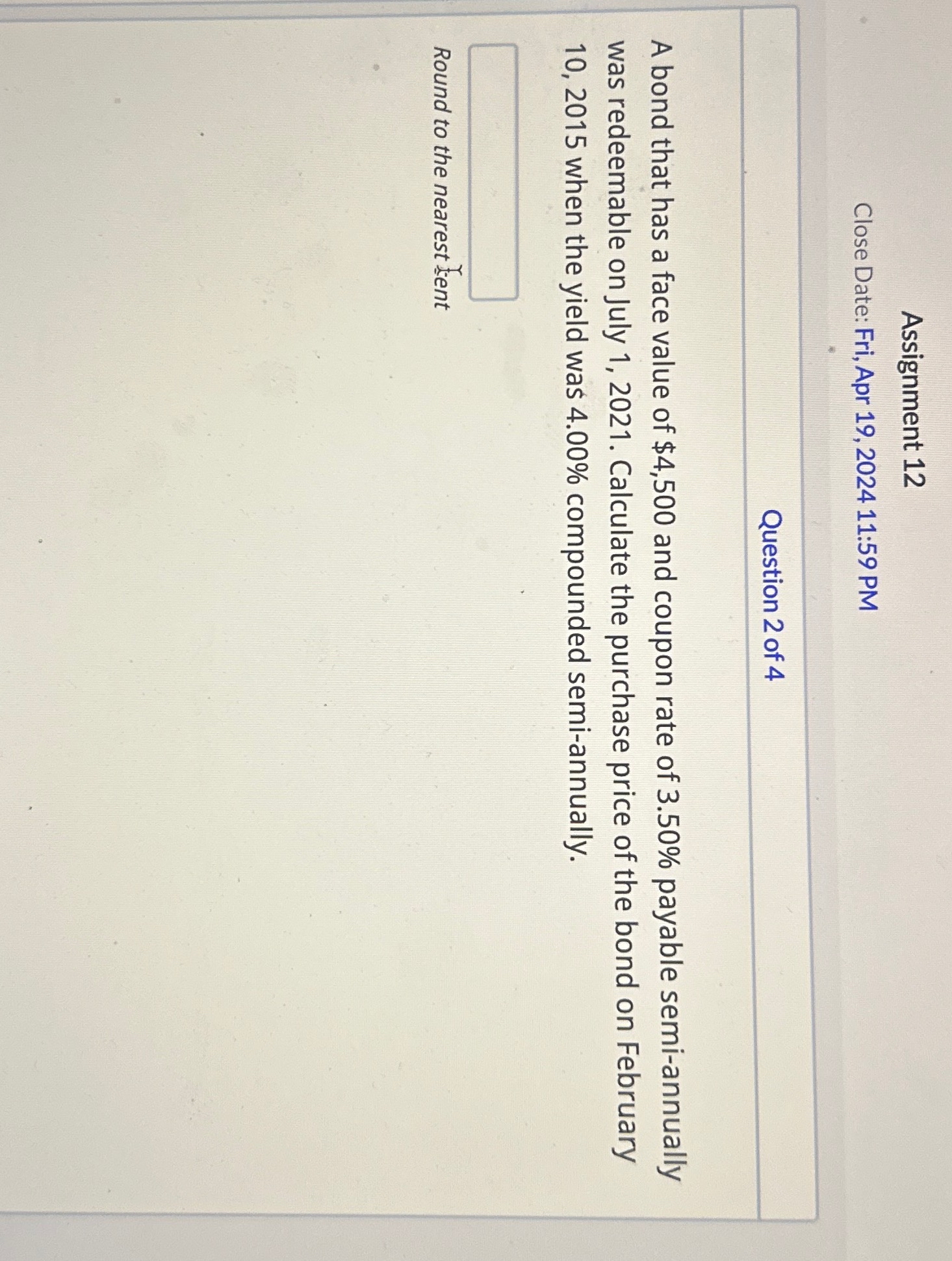  Assignment 12 Close Date: Fri, Apr 19,202411:59 PM Question 2 of