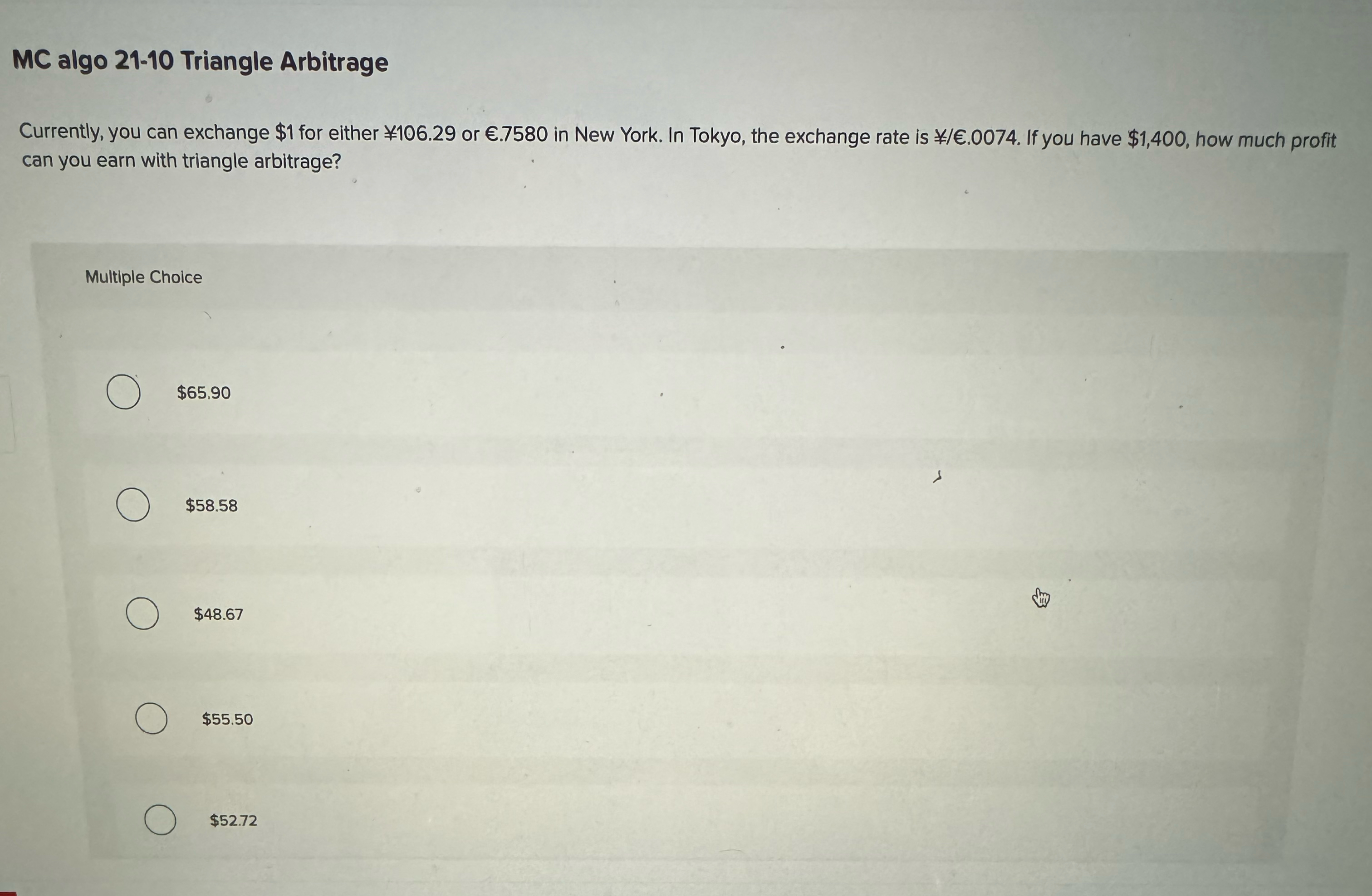  MC algo 21-10 Triangle Arbitrage Currently, you can exchange $1 for