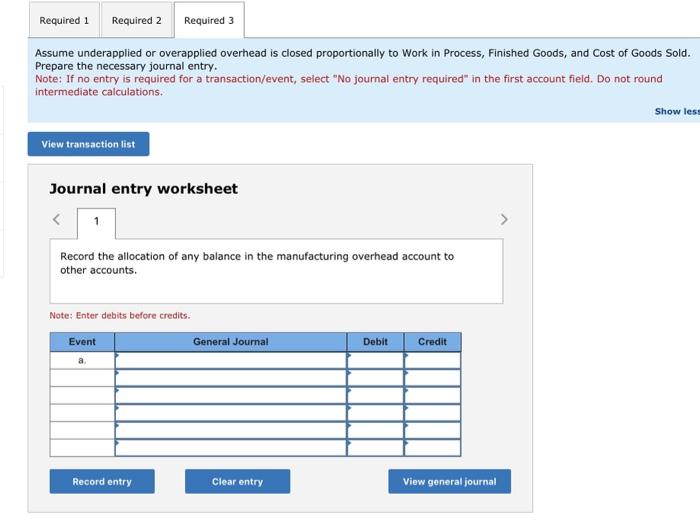 in process, $19,500 was applied overhead. Required: 1. Identify reasons for entries