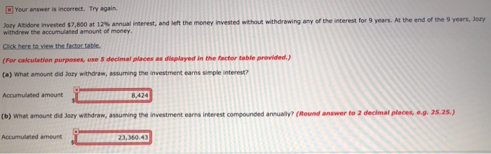  Please me correct my answers x Your answer is incorrect. Try