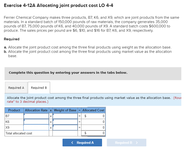 Please help me sole question B only. Thanks. Exercise 4-12A Allocating joint