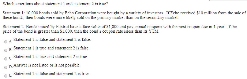  Which assertions about statement 1 and statement 2 is true? Statement