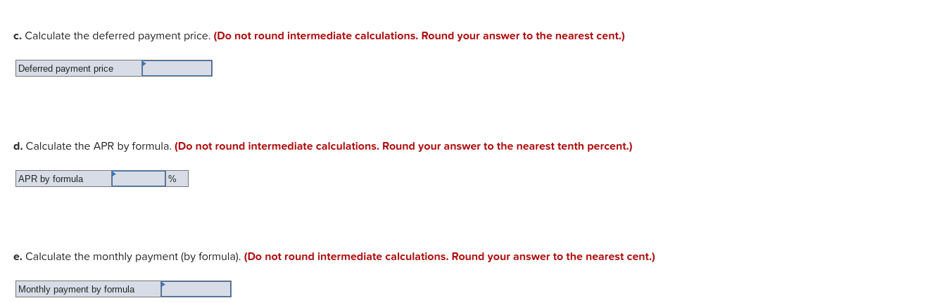  c. Calculate the deferred payment price. (Do not round intermediate calculations.