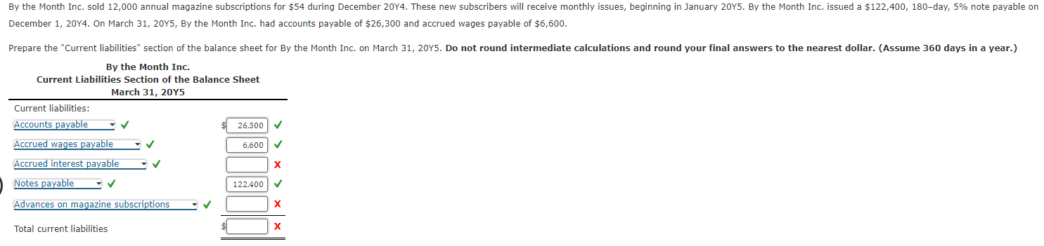  December 1,20Y4. On March 31,20Y5, By the Month Inc. had accounts