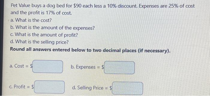 reply quick urgentt Pet Value buys a dog bed for $90 each