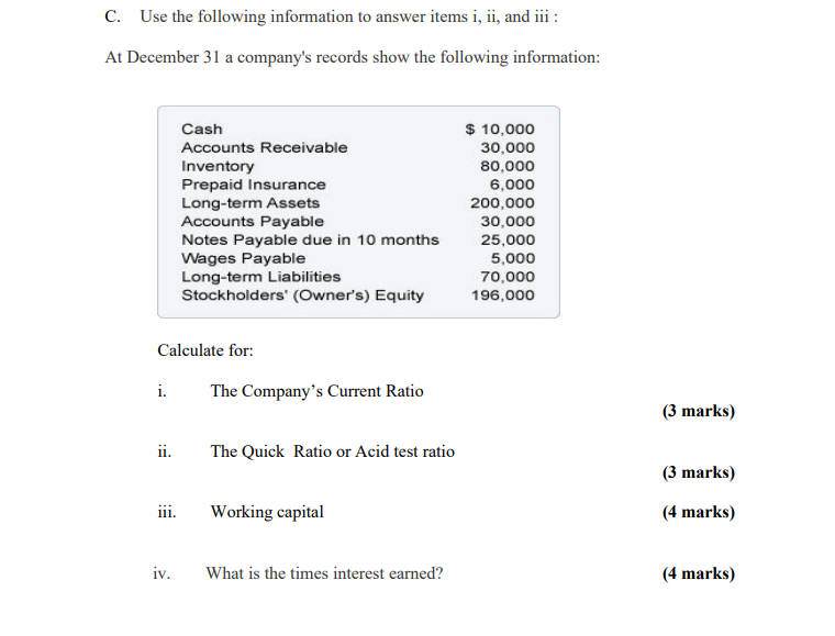 c. Use the following information to answer items i, ii, and