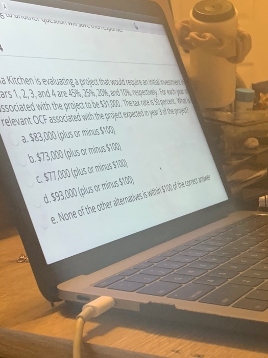 KIMA KITCHEN is evaluatinf a project that would require an initial investment