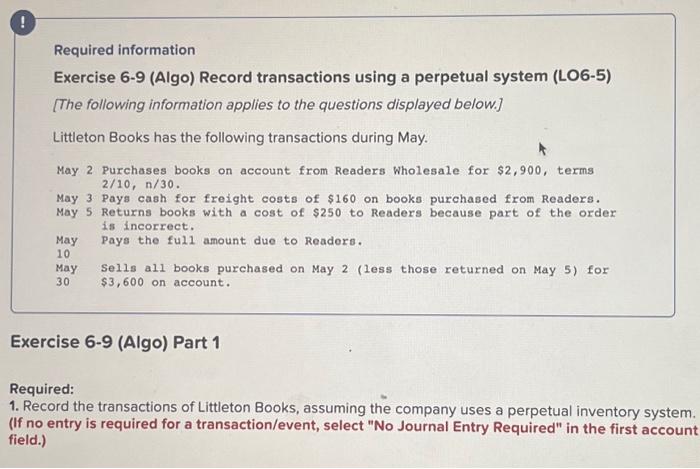  Required information Exercise 6-9 (Algo) Record transactions using a perpetual system