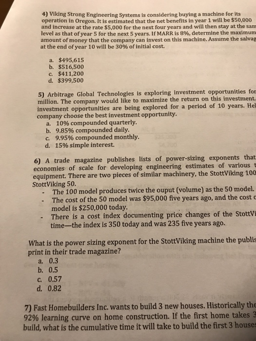  4) Viking Strong Engineering Systems is considering buying a machine for