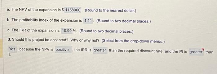 11.4) (Calculating NPV, PI, and IRR) Fijisawa, Inc. is considering a major