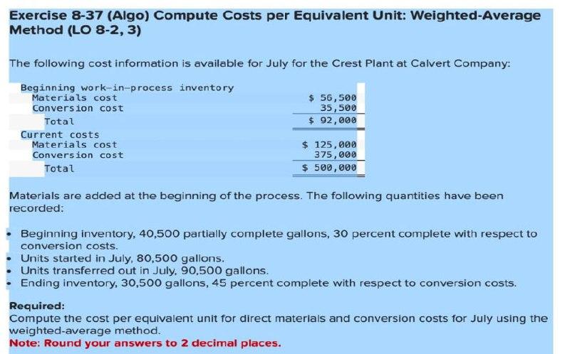  Exercise 8-37 (Algo) Compute Costs per Equivalent Unit: Weighted-Average Method (LO