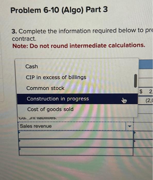 contract. Note: Do not round intermediate calculations. Accounts payable Accounts receivable Accumulated