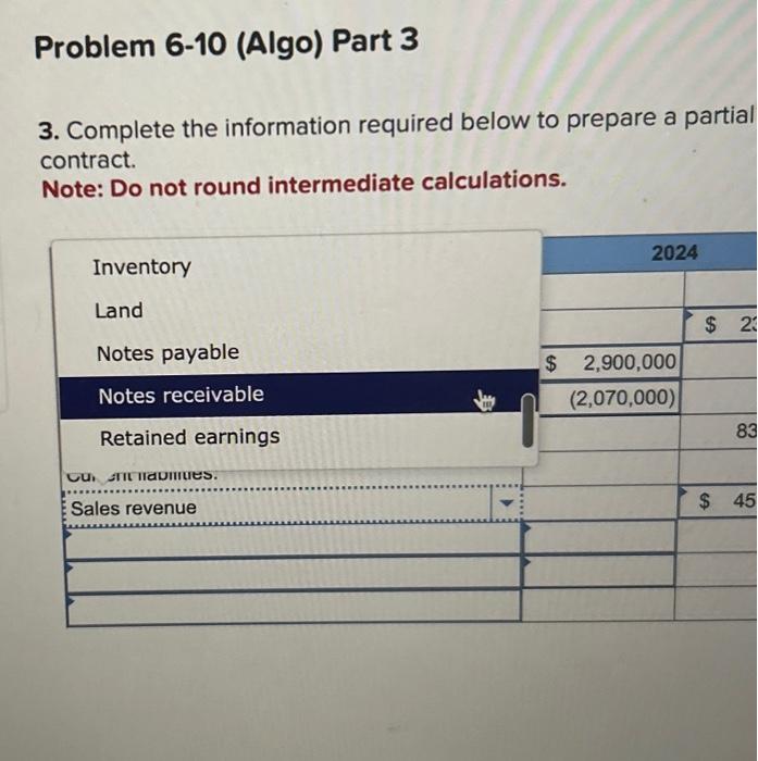 recognizes revenue over time according to percentage of completion. Problem 6-10 (Algo)