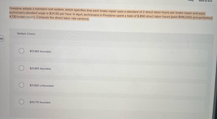  Firestone adopts a standard cost system, which specifies that each brake