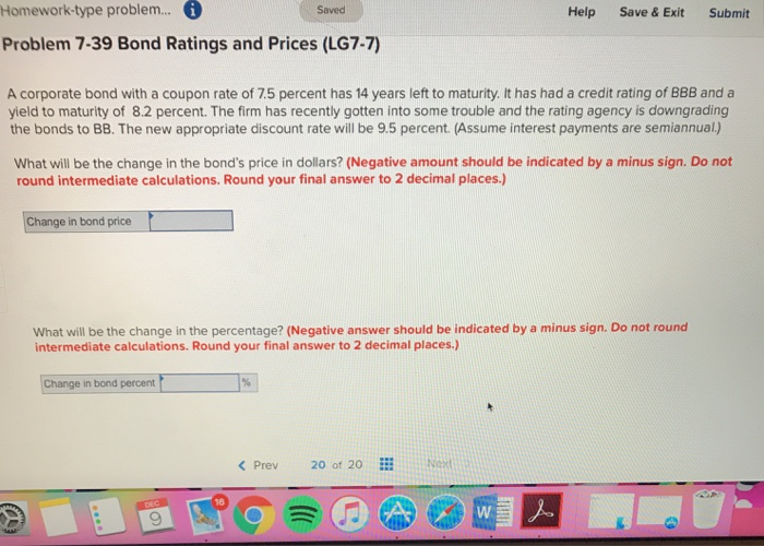  Homework-type problem.. Saved Help Save & Exit Submit Problem 7-39 Bond