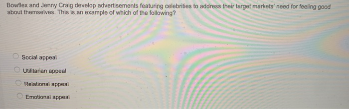  Bowflex and Jenny Craig develop advertisements featuring celebrities to address their