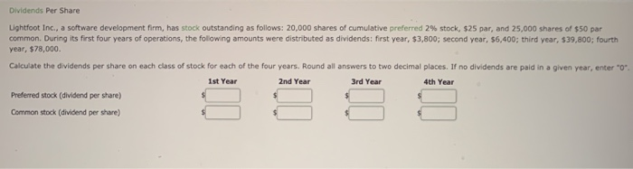  Dividends Per Share Lightfoot Inc., a software development firm, has stock