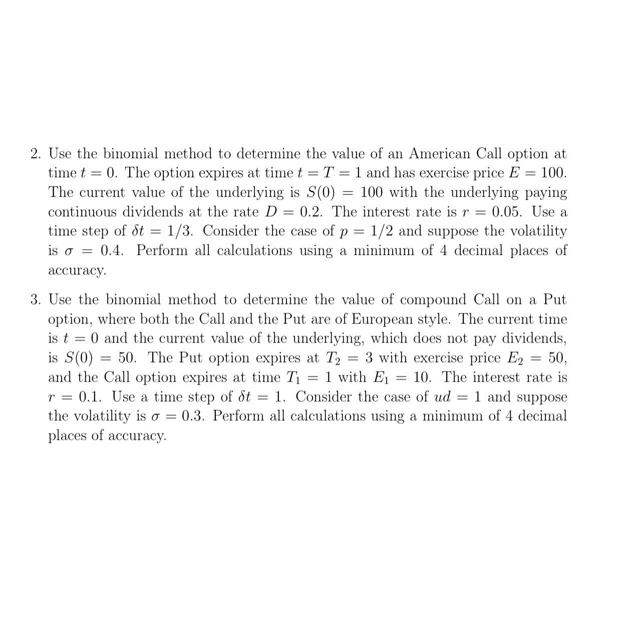  Use the binomial method to determine the value of an American