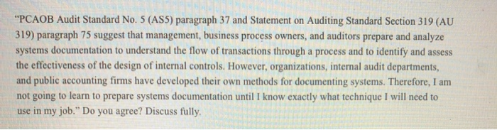  "PCAOB Audit Standard No. 5 (AS5) paragraph 37 and Statement on