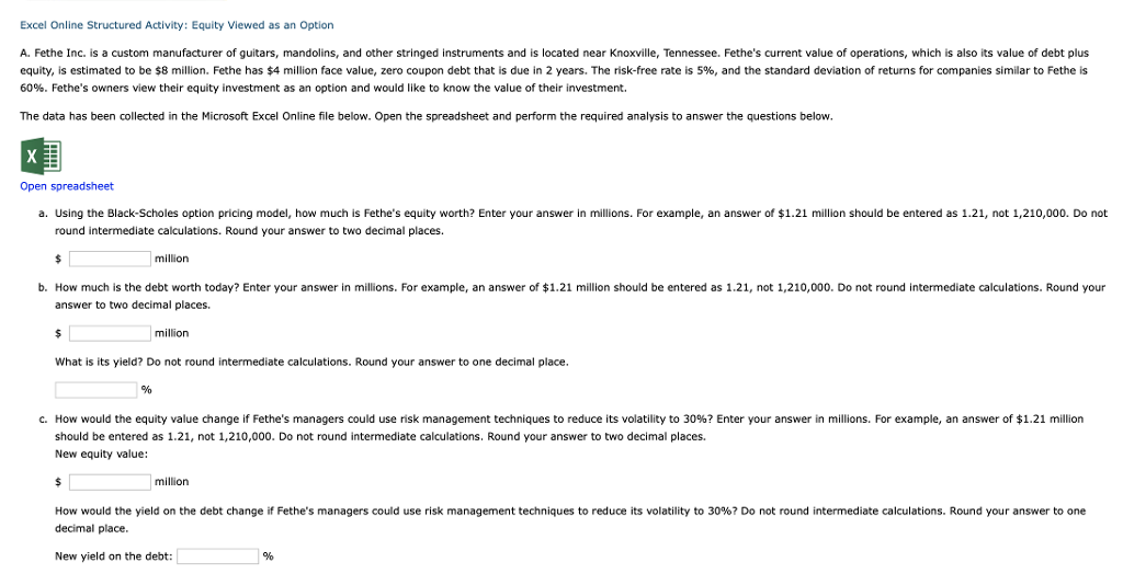 Excel Online Structured Activity: Equity Viewed as an Option A. Fethe
