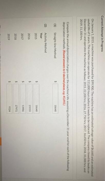  Current Attempt in Progress On January 1, 2015, a machine was