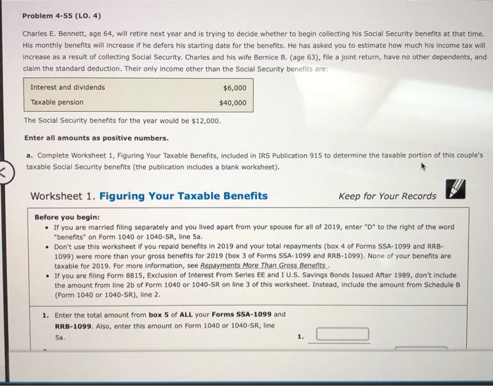  Problem 4-55 (LO. 4) Charles E. Bennett, age 64, will retire