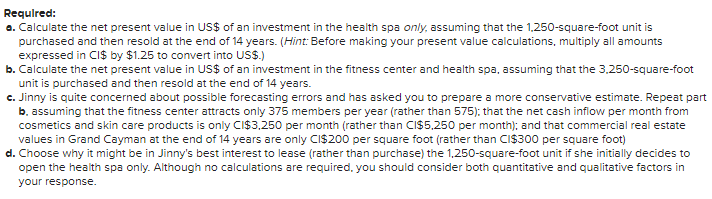 and health spa, assuming that the 3,250-square- foot unit is purchased and