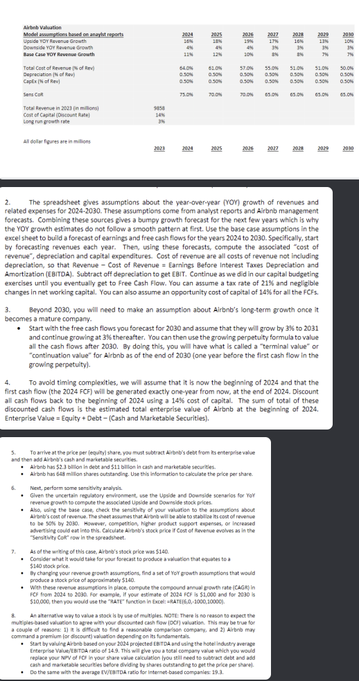  The spreadsheet gives assumptions about the year-over-year (YOY) growth of revenues