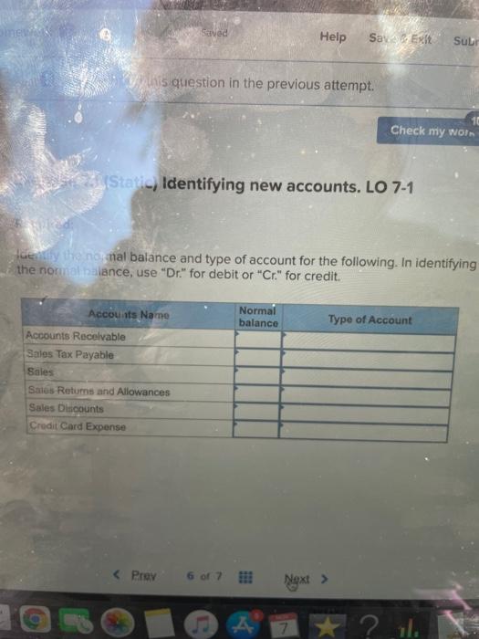  Saved Help Sava Exit Sub his question in the previous attempt.