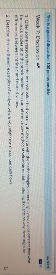  This is a graded discussion: 100 points possible due Oct 24