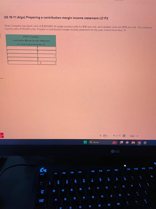  QS 18-11 (Algo) Preparing o contribution margin income statement LO P2