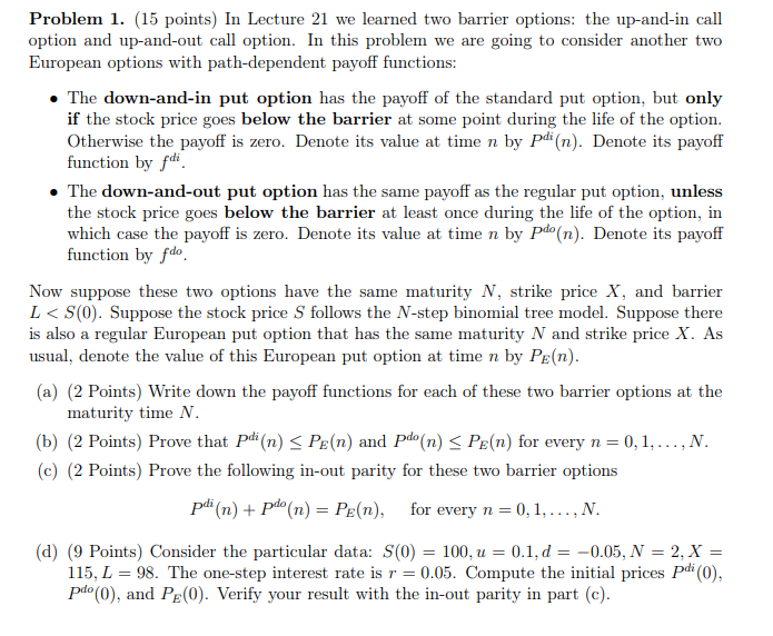 Problem 1. (15 points) In Lecture 21 we learned two barrier
