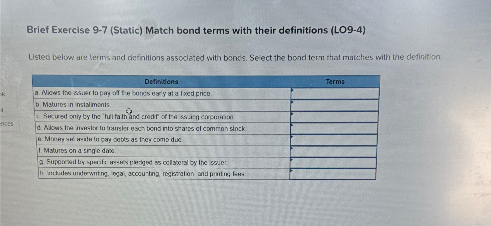  Brief Exercise 9-7(Static) Match bond terms with their definitions (LO9-4) Listed
