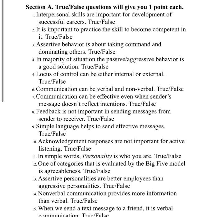  Section A. True/False questions will give you 1 point each. 1.