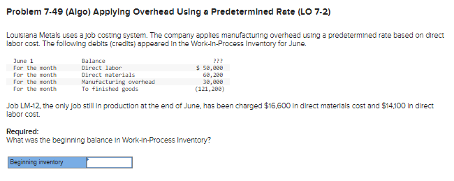  Problem 7.49(Algo) Applylng Overhead Using a Predetermined Rate (LO 7.2) Loulslana