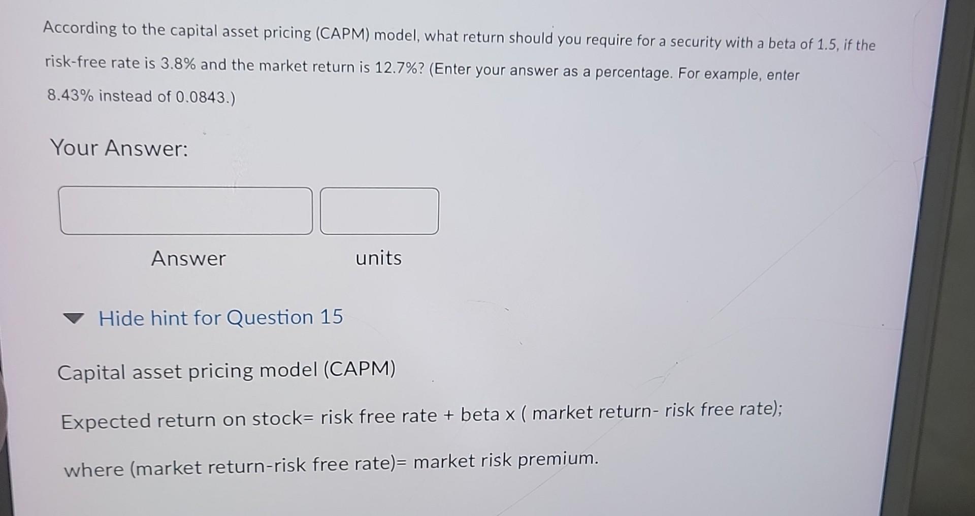 According to the capital asset pricing (CAPM) model, what return should