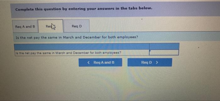 earns $10,800 per month. Neither is paid extra for working overtime. Assume