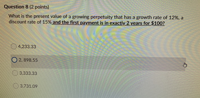 No Financial calculator or excel please work out the problem Question 8