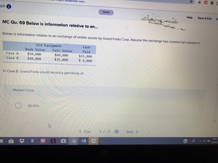  811 6 Saved Help Save&Exit MC Qu. 69 Below is information