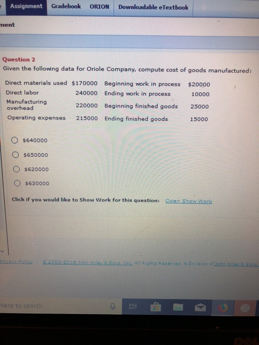  Assignment Gradebook ORION Downloadable eTextbook ment Question 2 Given the following