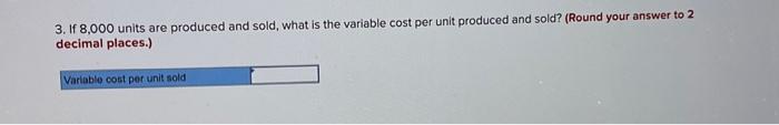 range of production is 7,500 units to 12,500 units. When it produces