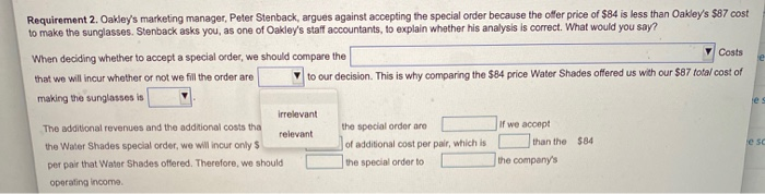 order's effect on profits, what other (longer-term qualitative) factors should Oakley's managers