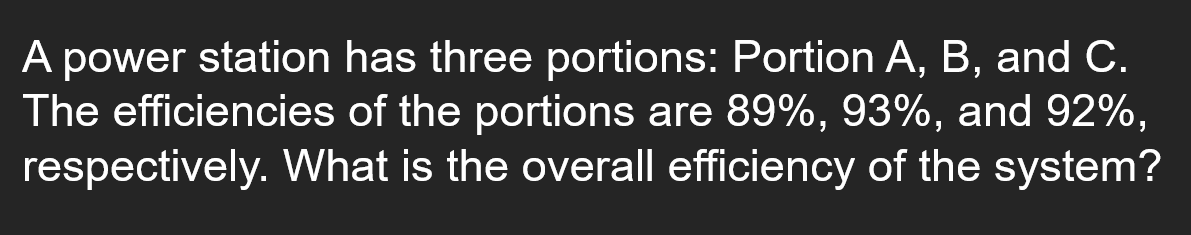  A power station has three portions: Portion A,B, and C. The
