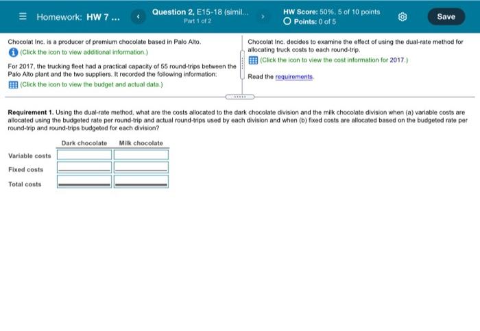  Homework: HW 7... Question 2, E15-18 (simil... HW Score: 50%, 5