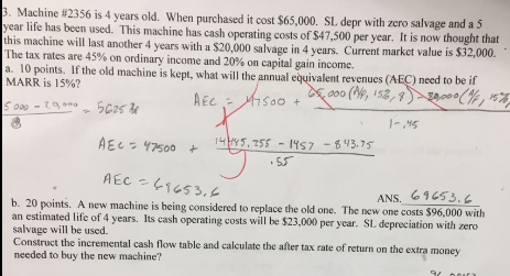 Please show work Machine #2356 is 4 years old. When purchased it